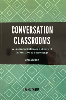 Conversation Classrooms: A Profound Shift from Delivery of Information to Partnership