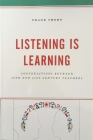 Listening Is Learning: Conversations between 20th and 21st Century Teachers
